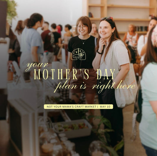 Not Your Mama's Craft Market in Dublin | May 10